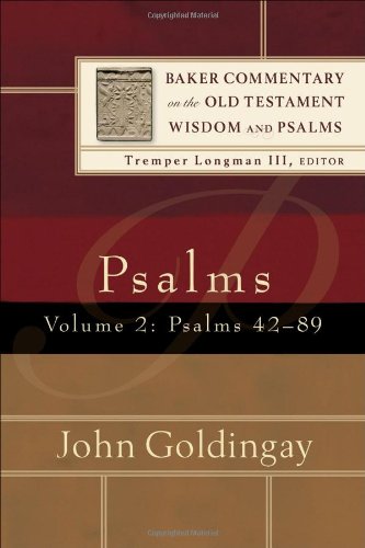 Psalms: Psalms 42-89 (Baker Commentary on the Old Testament Wisdon and Psalms, Band 2)